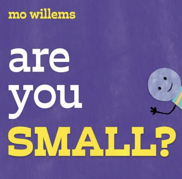 Cover for Are You Small? by Mo Willems